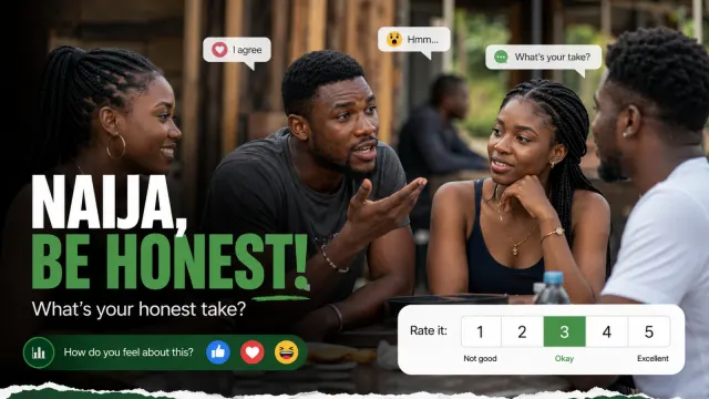 NAIJA, BE HONEST!